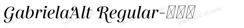 GabrielaAlt Regular字体转换